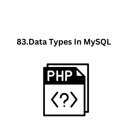 83.Data Types In MySQL